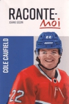 Cole Caufield - Raconte-moi