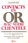 Contacts en or avec votre clientle