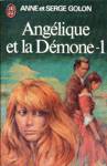 Ang�lique et la D�mone - Tome I