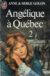 Ang�lique � Qu�bec - Tome II