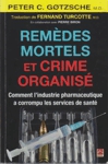 Remdes mortels et crime organiss