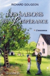 <strong>L'innocence - Les saisons de l'esp�rance - Tome I</strong>