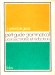 Petit guide grammatical pour secrtaires et rdacteurs
