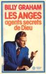 Les anges, agents secrets de Dieu