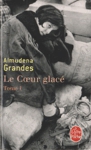 Le coeur glacé - Tome I Le coeur glacé - Tome I