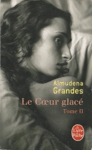 Le coeur glacé - Tome II Le coeur glacé - Tome II