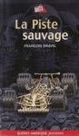 La piste sauvage