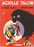 Achille Talon contre Docteur Chacal et Mister Bide !