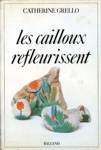 Les cailloux refleurissent