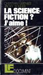 La science-fiction ? J'aime