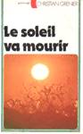 Le soleil va mourir