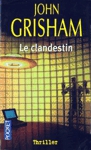 Le clandestin Le clandestin