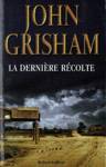 La dernière récolte La dernière récolte
