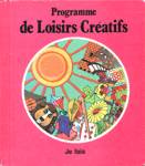 Je fais - Programme de loisirs cratifs - Tome I