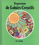 Je feuille - Programme de Loisirs Cratifs - Tome XV