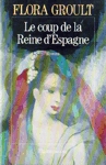 Le coup de la Reine d'Espagne Le coup de la Reine d'Espagne