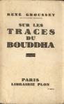 Sur les traceds du Bouddha