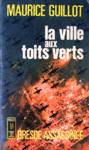 La ville aux toits verts - Dresde assassine