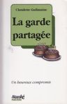 La garde partage - Un heureux compromis