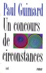 Un concours de circonstances