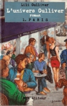 L'univers Gulliver - Paris - Tome I