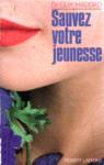 Sauvez votre jeunesse