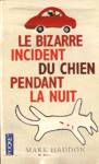 Le bizarre incident du chien pendant la nuit