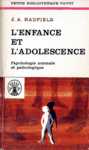 L'enfance et l'adolescence - Psychologie normale et pathologique