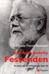 Rginald Aubrey Fessenden - Le pre de la tlphonie sans fil