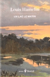 Un lac le matin Un lac le matin