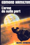 L'arme de nulle part