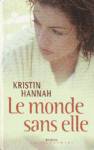 Le monde sans elle Le monde sans elle