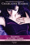 Secrets d'outre-tombe - Les mystres de Harper Connelly - Tome IV