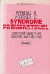 Apprenez  matriser le syndrome prmenstruel