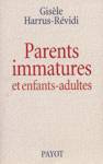 Parents immatures et enfants-adultes