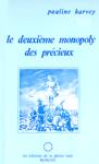 Le deuxime monopoly des prcieux