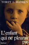 L'enfant qui ne pleurait pas L'enfant qui ne pleurait pas