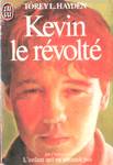 Kevin le révolté Kevin le révolté