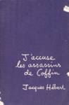 J'accuse les assassins de Coffin