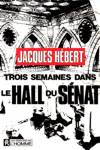 Trois semaines dans le hall du Snat