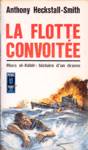 La flotte convoite - Mers el-Kbir: histoire d'un drame