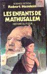 Les enfants de Mathusalem - Histoire du futur