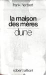 La maison des mres - Dune