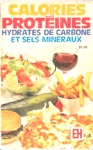 Calories, protines, hydrates de carbone et sels minraux