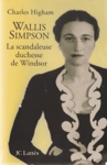 Wallis Simpson - La Scandaleuse Duchesse de Windsor