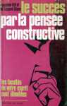 Le succs par la pense constructive