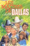 Les maîtres de Dallas Les maîtres de Dallas