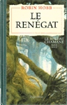 Le rengat - Le soldat Chamane - Tome VI