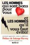 Les hommes qui sont bons pour vous et les hommes qu'il vous faut viter