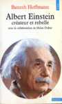 Albert Einstein crateur et rebelle